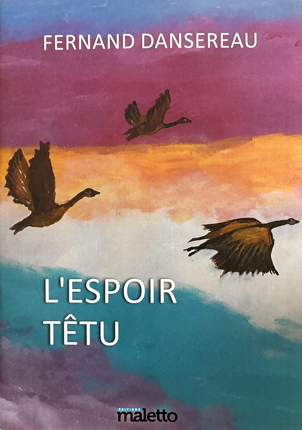 Couverture de « L’espoir têtu », de Fernand Dansereau, éditions Maletto.