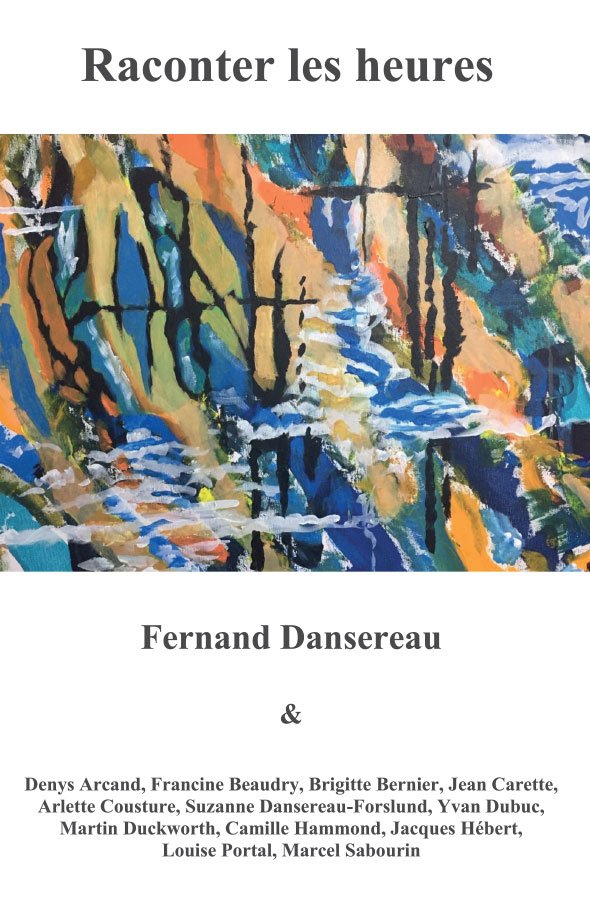 Couverture de « Raconter les heures », de Fernand Dansereau, éditions Vide-O-Forme.